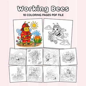 May include: A digital collection titled Working Bees 10 COLORING PAGES PDF FILE featuring ten illustrations of cartoon bees in various roles, including a firefighter, pilot, astronaut, and artist, presented in both color and line art styles.