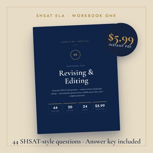 Puede incluir: Una portada de libro de ejercicios azul oscuro titulada SHSAT ELA Workbook One, Revising & Editing. Incluye el texto Laurel & Ink, 44 preguntas, 20 revisiones, 24 ediciones y una descripción del contenido que incluye clave de respuestas.