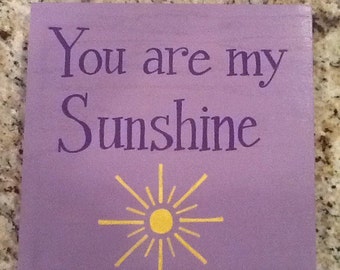 Wall art- hand painted wooden panel - "you are my sunshine"