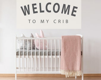 Welcome To My Crib Tapestry, Custom Unbleached Canvas Flag Banner Sign, Nursery Wall Hanging Decor