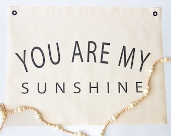 You Are My Sunshine, Custom Canvas Flag Banner Sign, Nursery Wall Hanging Decor