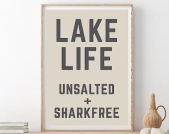 Impresión de letrero de tapiz de lienzo "Lake Life, sin sal y libre de tiburones"