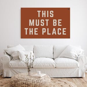 This Must Be The Place | All natural Canvas Flag Banner Sign, Wall Tapestry