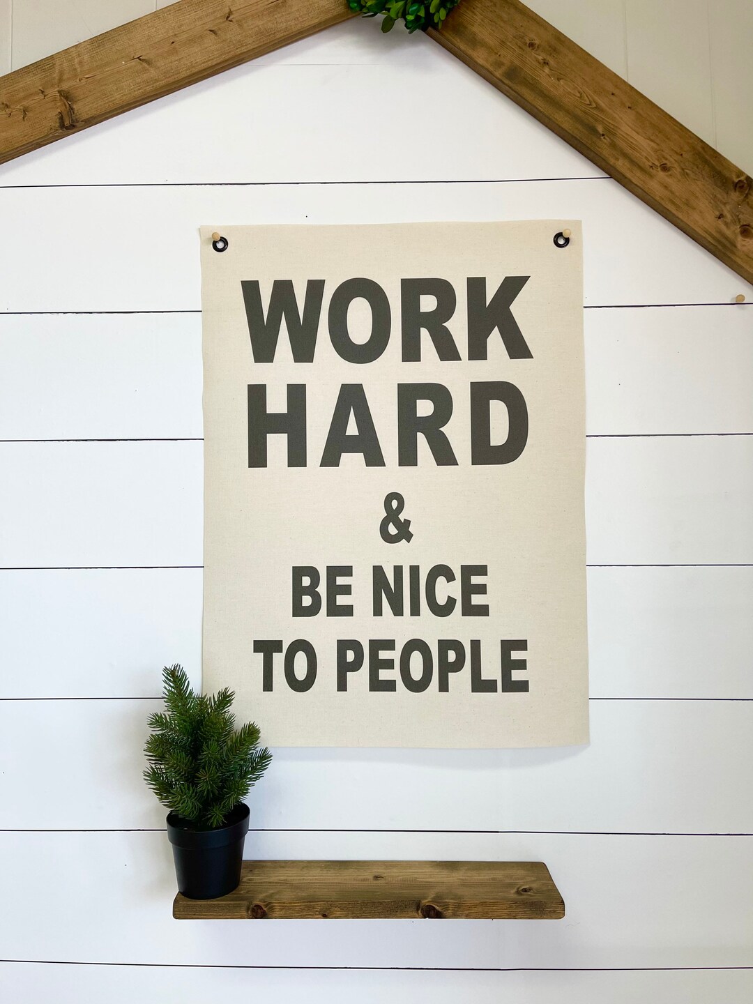 Work Hard and Be Nice to People Custom Canvas Flag Banner - Etsy