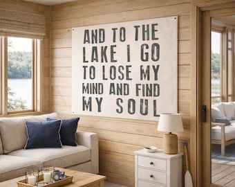 To The Lake I Must Go | Canvas Tapestry Sign Housewarming Gift for the Lake House