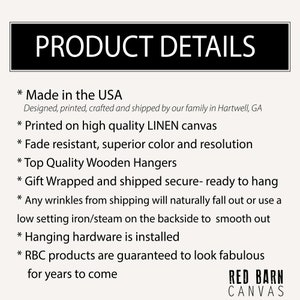 May include: Product details for canvas prints made in the USA. The text highlights that the prints are made on high quality linen canvas, are fade resistant, and come with wooden hangers. The prints are gift wrapped and shipped ready to hang. The text also mentions that any wrinkles from shipping can be smoothed out with an iron or steamer. The text concludes by stating that the products are guaranteed to look fabulous for years to come. The text is in black on a white background. The image also includes the logo for Red Barn Canvas.