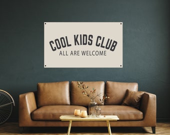 Cool Kids Club  | All natural Canvas Flag Banner Sign, Wall Tapestry