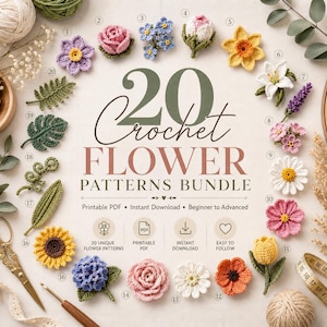May include: A collection of 20 crochet flower patterns arranged in a circle, featuring various colorful yarn blossoms and leaves. The center text reads 20 Crochet Flower Patterns Bundle, with icons for printable PDF, instant download, and easy to follow.