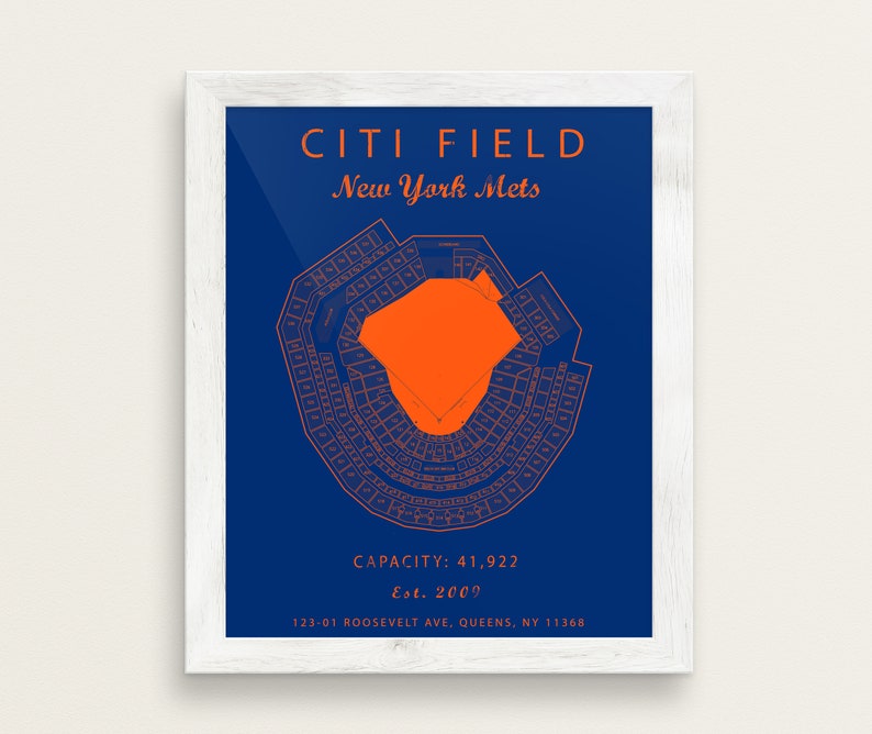 May include: A blue and orange print of Citi Field, home of the New York Mets. The print shows the seating chart of the stadium with the field in the center. The text "CITI FIELD", "New York Mets", "CAPACITY: 41,922", "Est. 2000", and "123-01 ROOSEVELT AVE, QUEENS, NY 11368" is included in the print.
