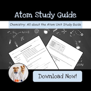 May include: An Atom Study Guide chemistry worksheet set featuring text headers Atom Study Guide and Chemistry: All about the Atom Unit Study Guide. The pages include matching questions, a data table, and a Download Now button with two dogs.