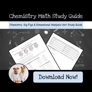May include: A Chemistry Math Study Guide featuring two printed pages with exercises on significant figures and dimensional analysis. The background is a dark chalkboard with white science icons. A circular inset shows two dogs in lab coats.