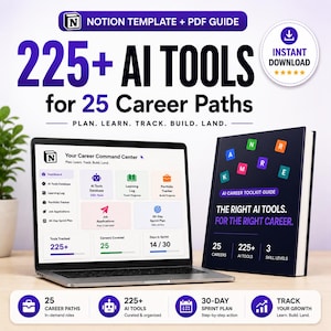 Puede incluir: Un paquete de productos digitales que incluye una plantilla de Notion y una guía en PDF titulada 225+ AI Tools for 25 Career Paths. La imagen muestra un portátil con un panel de control de carrera y un libro titulado AI Career Toolkit Guide.