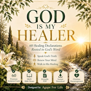 May include: A digital graphic titled GOD IS MY HEALER featuring 60 Healing Declarations Rooted in God's Word. The design includes a sunrise over a river, white lilies, and five icons with checkmarks detailing 60 Premium Scripture Cards, NKJV Bible Verses, Printable PDF, Instant Download, and Christian Encouragement.