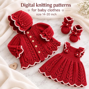 May include: A set of red knitted baby clothes including a hooded jacket with wooden buttons, a sleeveless dress, and booties, all featuring white scalloped edges and floral accents. Text reads: Digital knitting patterns for baby clothes size 14-20 inch.