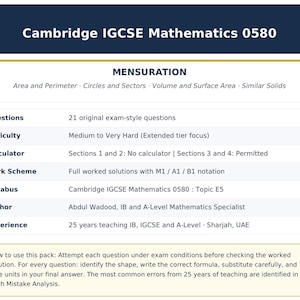 May include: A white educational document titled Cambridge IGCSE Mathematics 0580 Mensuration. It lists 21 original exam-style questions, difficulty levels, calculator rules, mark schemes, syllabus topic E5, author Abdul Wadood, and 25 years of experience.
