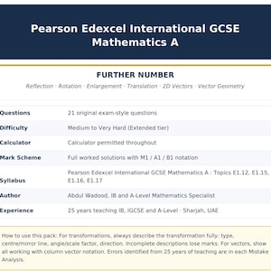 Może przedstawiać: Dokument zatytułowany Pearson Edexcel International GCSE Mathematics A, Further Number, zawierający 21 oryginalnych pytań egzaminacyjnych, średni do bardzo trudnego poziom trudności, dozwolony kalkulator, pełne rozwiązania oraz tematy E1.12 do E1.17.