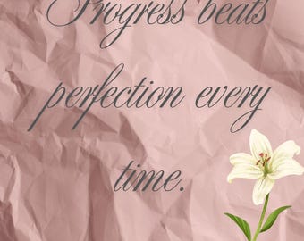 Motivational Wall Art: Progress Beats Perfection Quote Print (Digital Download)