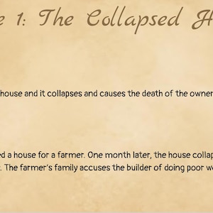 Może przedstawiać: Beżowy dokument zatytułowany Case 1: The Collapsed House. Zawiera Code Connection Law 229, stanowiące, że jeśli budowniczy wzniesie dom, kt&oacute;ry zawali się i zabije właściciela, budowniczy zostanie skazany na śmierć. Podsumowanie opisuje budowniczego i rolnika.