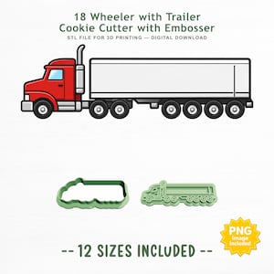 May include: A digital graphic of an 18 wheeler with trailer cookie cutter with embosser, featuring a red truck and white trailer. Below are two green plastic cookie cutter tools in the shape of a truck. Text reads 18 Wheeler with Trailer Cookie Cutter with Embosser, STL FILE FOR 3D PRINTING — DIGITAL DOWNLOAD, 12 SIZES INCLUDED, and PNG image included.