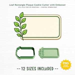 May include: A digital design for a leaf rectangle plaque cookie cutter with embosser, featuring a rectangular frame with a green leaf sprig on the left side. The set includes a cutter and an embosser tool, with text stating 12 sizes included.