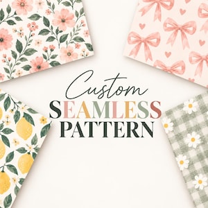 May include: Four rectangular swatches featuring distinct designs: pink floral blossoms, light pink bows and hearts, yellow lemons with green leaves, and white daisies on a sage green gingham background. The text Custom SEAMLESS PATTERN is centered.