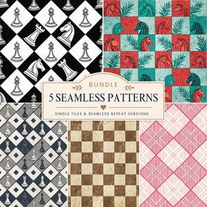 May include: A digital bundle of five seamless patterns featuring a black and white chess motif, a red and teal horse and leaf design, a dark blue chess piece grid, a brown marble checkerboard, and a pink plaid pattern with text BUNDLE 5 SEAMLESS PATTERNS.