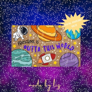 May include: A rectangular graphic featuring a brown background with space-themed illustrations including an astronaut, a ringed planet, Earth, a rocket, and stars. The text reads "PRESCHOOL IS OUTTA THIS WORLD" and "DIGITAL DOWNLOAD ONLY!!".