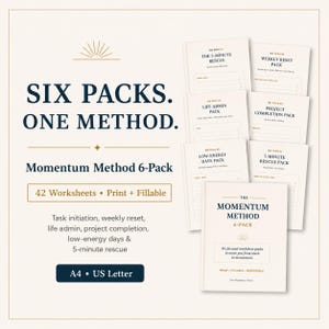 Op de afbeelding: Een digitale Momentum Method 6-Pack productset met 42 printbare en invulbare werkbladen in A4- en US Letter-formaat. De collectie bevat pakketten voor taakinitiatie, wekelijkse resets, levensadministratie, projectvoltooiing en dagen met weinig energie.