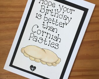 Better than Cornish Pasties. Birthday card