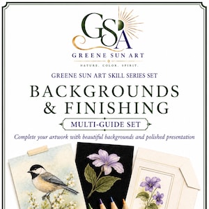 Könnte beinhalten: Ein Greene Sun Art Skill Series Set mit dem Titel Backgrounds & Finishing Multi-Guide Set. Die Grafik enthält ein Logo, Text und drei Illustrationen: eine Meise auf einem Zweig, eine violette Blume auf Schwarz und violette Blumen in einem Rahmen.