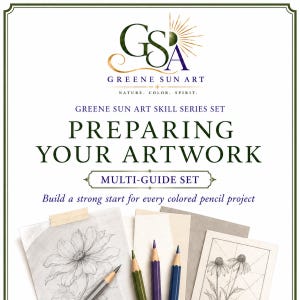 Könnte beinhalten: Ein Greene Sun Art Skill Series Set mit dem Titel Preparing Your Artwork Multi-Guide Set. Die Grafik zeigt ein Logo, Text und Buntstifte auf verschiedenen Papierproben, darunter eine Bleistiftskizze einer Blume und eine botanische Zeichnung.