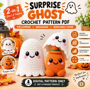 May include: A digital crochet pattern PDF for a 2-in-1 surprise ghost and pumpkin amigurumi. The image displays a white crocheted ghost and an orange crocheted pumpkin with a removable ghost cover, featuring black eyes and pink cheeks.