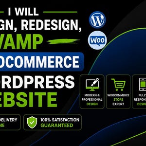 Op de afbeelding: Een zwarte grafische advertentie met de tekst I WILL DESIGN, REDESIGN, REVAMP WOOCOMMERCE WORDPRESS WEBSITE in wit en groen. Bevat WordPress- en WooCommerce-logo's, plus iconen voor modern ontwerp, winkelexpertise en SEO.