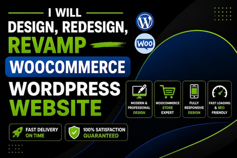 Op de afbeelding: Een zwarte grafische advertentie met de tekst I WILL DESIGN, REDESIGN, REVAMP WOOCOMMERCE WORDPRESS WEBSITE in wit en groen. Bevat WordPress- en WooCommerce-logo's, plus iconen voor modern ontwerp, winkelexpertise en SEO.