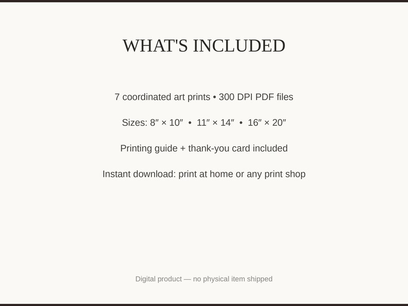What's included: 7 art prints as 300 DPI PDFs in three sizes plus printing guide and thank-you card