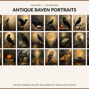 Volume 2 Antique Raven Portraits: 24 printable Halloween art designs, muted cracked varnish oil studies of ravens and moons