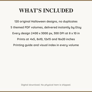 What is included: 120 Halloween designs in 5 printable PDF volumes at 300 DPI with a printing guide