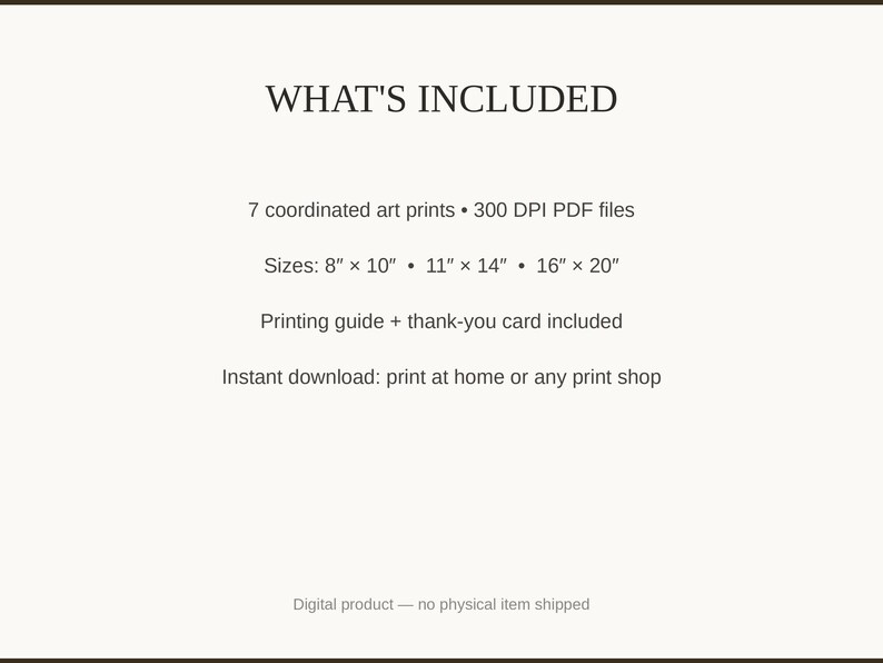 What's included: 7 art prints as 300 DPI PDFs in three sizes plus printing guide and thank-you card