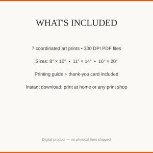 What's included: 7 art prints as 300 DPI PDFs in three sizes plus printing guide and thank-you card