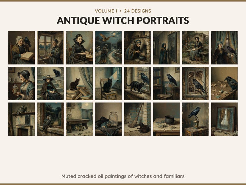 Volume 1 Antique Witch Portraits: 24 printable Halloween art designs, muted cracked oil paintings of witches and familiars