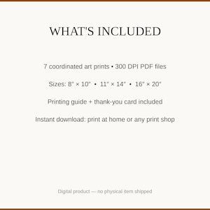 What's included: 7 art prints as 300 DPI PDFs in three sizes plus printing guide and thank-you card
