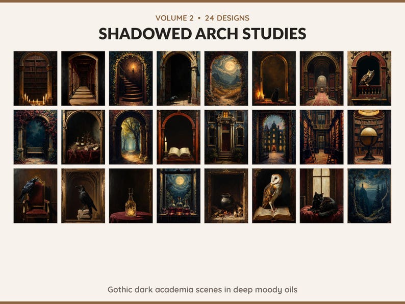 Volume 2 Shadowed Arch Studies: 24 printable Halloween art designs, gothic dark academia scenes in deep moody oils