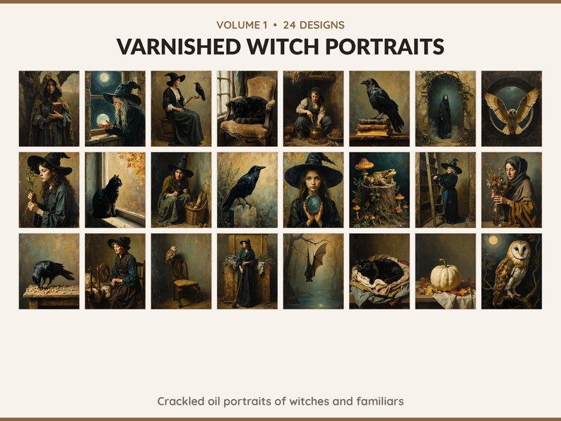 Volume 1 Varnished Witch Portraits: 24 printable Halloween art designs, crackled oil portraits of witches and familiars