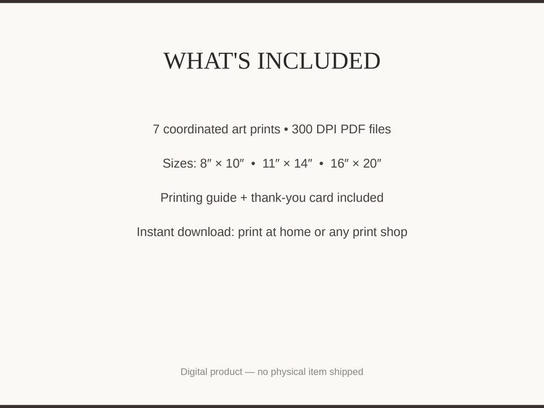 What's included: 7 art prints as 300 DPI PDFs in three sizes plus printing guide and thank-you card