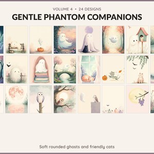 Volume 4 Gentle Phantom Companions: 24 printable Halloween art designs, soft rounded ghosts and friendly cats