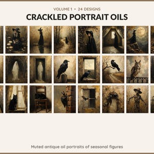 Volume 1 Crackled Portrait Oils: 24 printable Halloween art designs, muted antique oil portraits of seasonal figures
