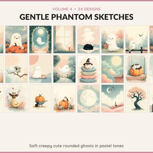 Volume 4 Gentle Phantom Sketches: 24 printable Halloween art designs, soft creepy cute rounded ghosts in pastel tones