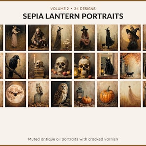 Volume 2 Sepia Lantern Portraits: 24 printable Halloween art designs, muted antique oil portraits with cracked varnish