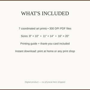 What's included: 7 art prints as 300 DPI PDFs in three sizes plus printing guide and thank-you card