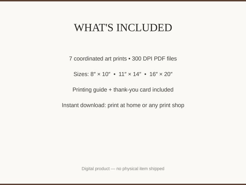 What's included: 7 art prints as 300 DPI PDFs in three sizes plus printing guide and thank-you card